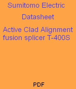Active Clad Alignment fusion splicer
T-400S